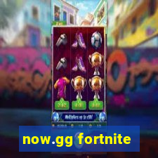 now.gg fortnite